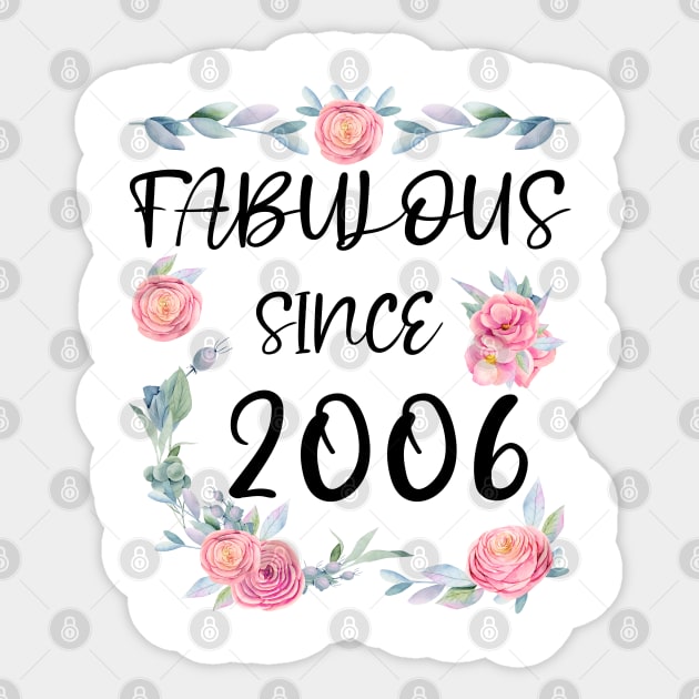 Women 15 Years Old Fabulous Since 2006 Flowers Sticker by artbypond